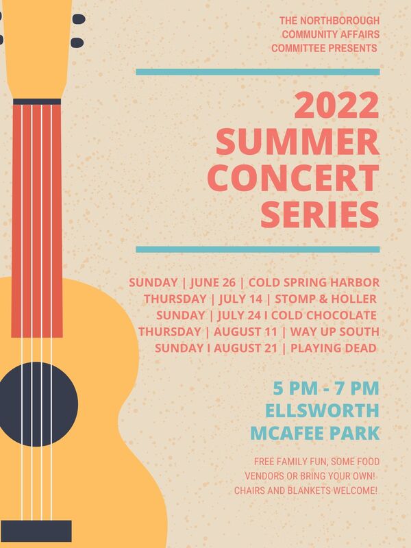 2022 Summer Concert Series Northborough Community Affairs Committee